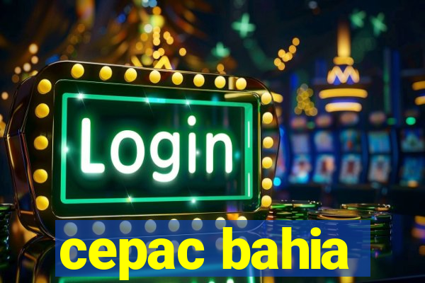 cepac bahia